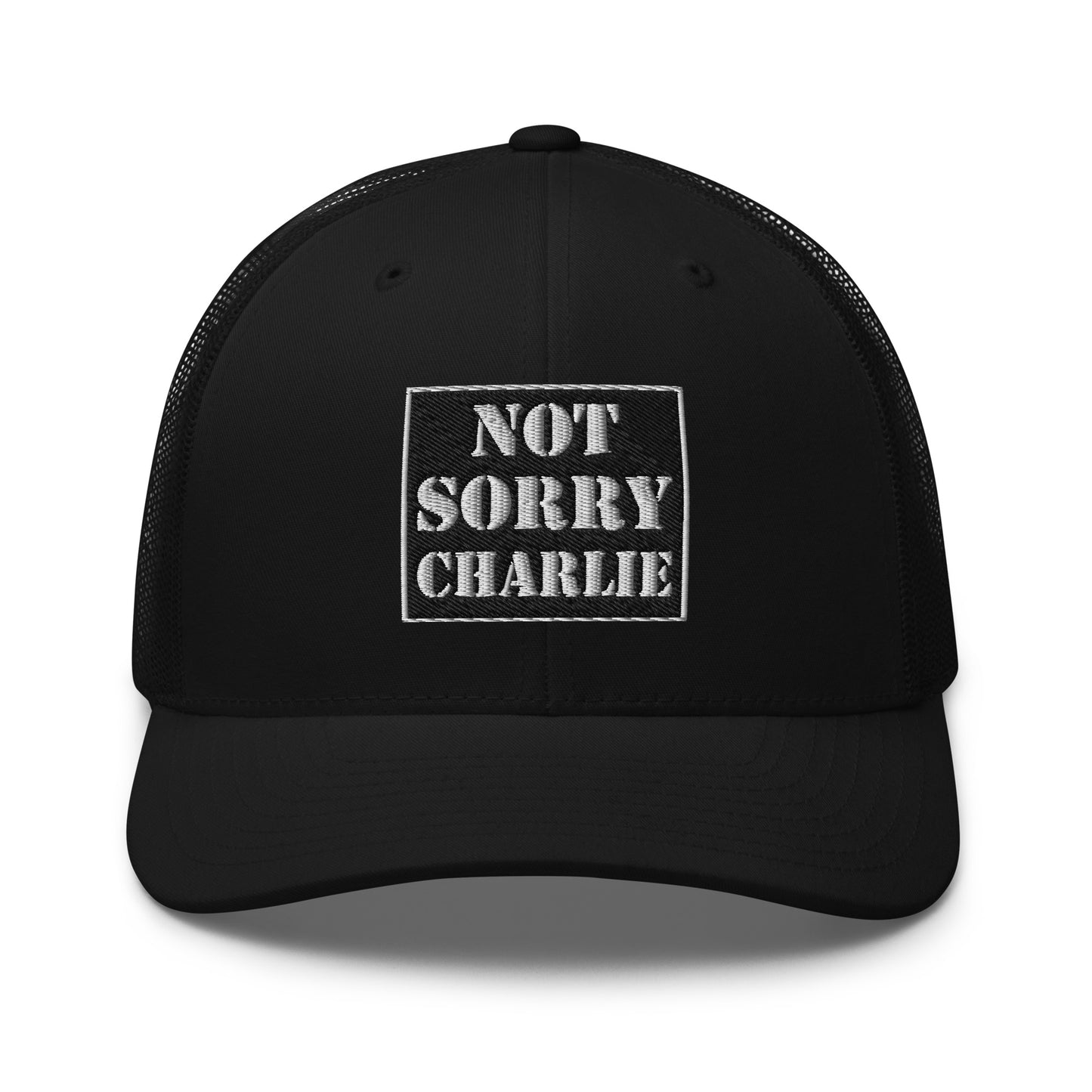 “Not Sorry Charlie" Logo-Trucker  Cap- Black