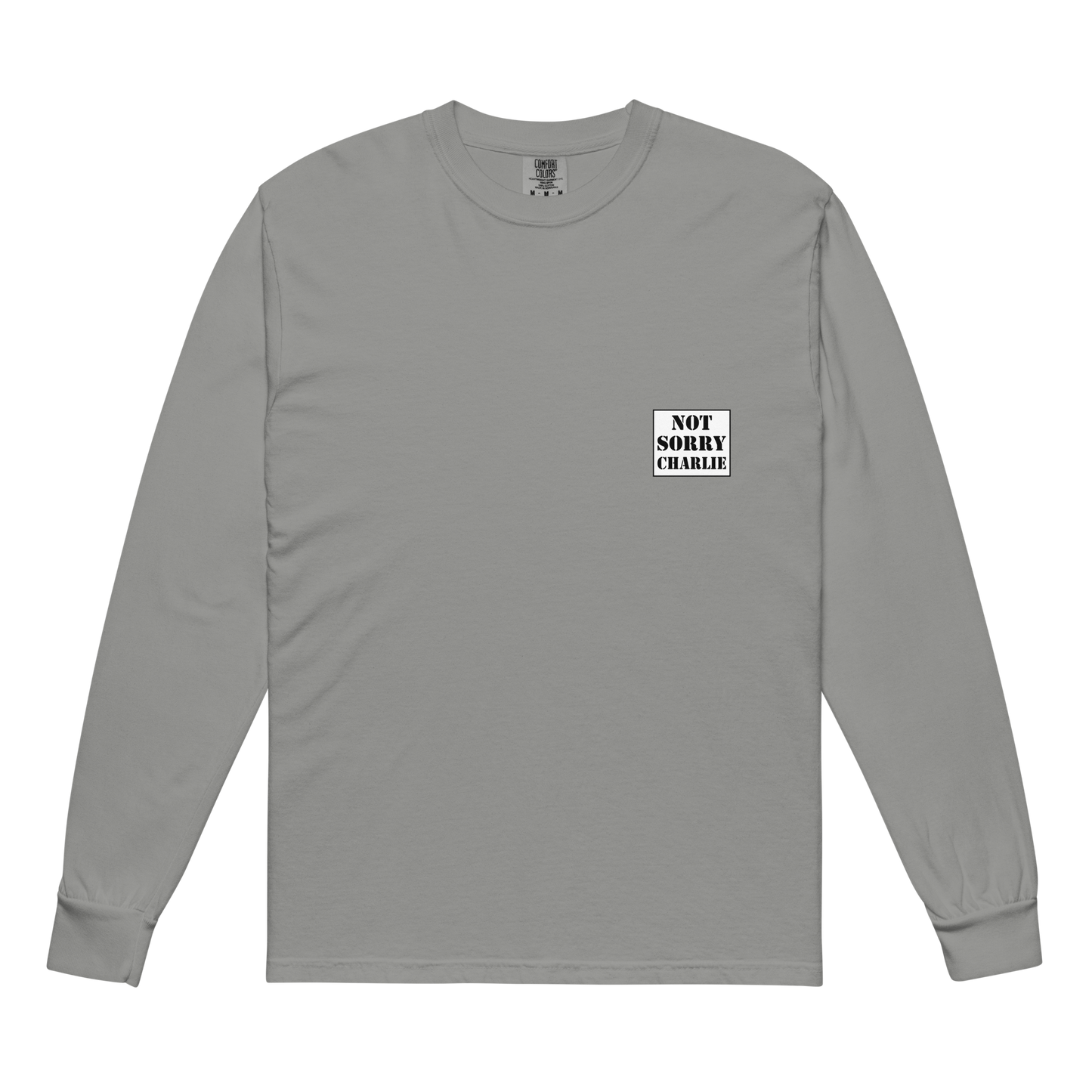 Not Sorry Charlie Garment-Dyed Heavyweight Long-Sleeve Shirt with “EXCUSE MY BACK” Design